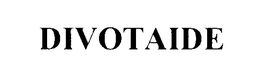 DIVOTAIDE trademark