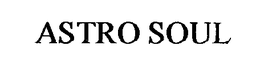 ASTRO SOUL trademark