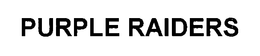 PURPLE RAIDERS trademark