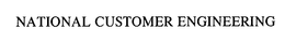 NATIONAL CUSTOMER ENGINEERING trademark