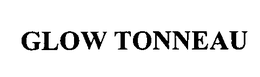 GLOW TONNEAU trademark