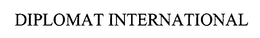 DIPLOMAT INTERNATIONAL trademark