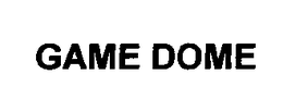 GAME DOME trademark