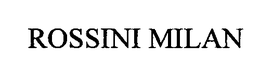 ROSSINI MILAN trademark