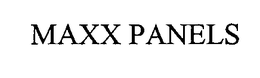 MAXX PANELS trademark