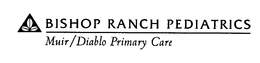 BISHOP RANCH PEDIATRICS MUIR/DIABLO PRIMARY CARE trademark