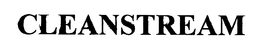 CLEANSTREAM trademark