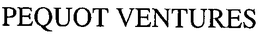 PEQUOT VENTURES trademark
