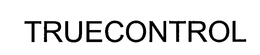 TRUECONTROL trademark