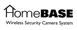 HOMEBASE WIRELESS SECURITY CAMERA SYSTEM trademark