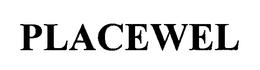PLACEWEL trademark