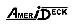 AMERIDECK trademark