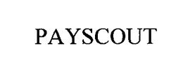 PAYSCOUT trademark