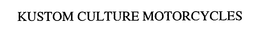 KUSTOM CULTURE MOTORCYCLES trademark