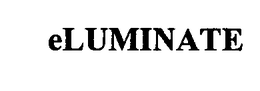 ELUMINATE trademark