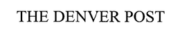 THE DENVER POST trademark