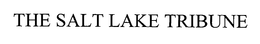 THE SALT LAKE TRIBUNE trademark