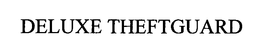 DELUXE THEFTGUARD trademark