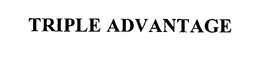 TRIPLE ADVANTAGE trademark
