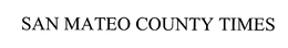 SAN MATEO COUNTY TIMES trademark