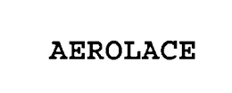 AEROLACE trademark