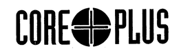 CORE PLUS trademark