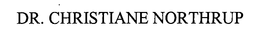 DR. CHRISTIANE NORTHRUP trademark