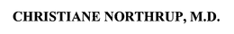 CHRISTIANE NORTHRUP, M.D. trademark