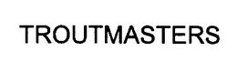 TROUTMASTERS trademark