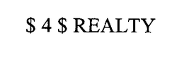 $ 4 $ REALTY trademark