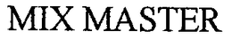 MIX MASTER trademark