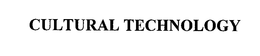 CULTURAL TECHNOLOGY trademark