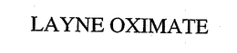 LAYNE OXIMATE trademark