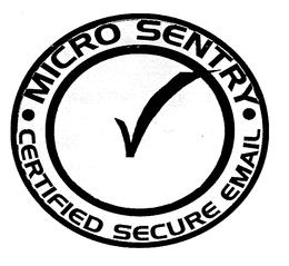 MICROSENTRY CERTIFIED SECURE EMAIL CLICK TO VERIFY trademark