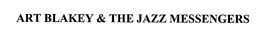 ART BLAKEY & THE JAZZ MESSENGERS trademark