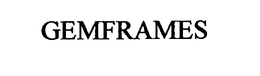 GEMFRAMES trademark