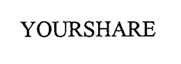 YOURSHARE trademark