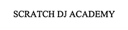 SCRATCH DJ ACADEMY trademark