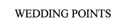 WEDDING POINTS trademark