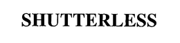 SHUTTERLESS trademark