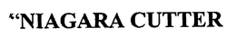 NIAGARA CUTTER trademark