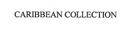 CARIBBEAN COLLECTION trademark