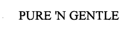 PURE 'N GENTLE trademark