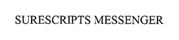SURESCRIPTS MESSENGER trademark