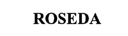 ROSEDA trademark