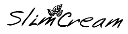 SLIM CREAM trademark