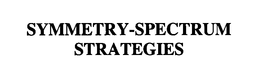 SYMMETRY-SPECTRUM STRATEGIES trademark