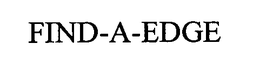 FIND-A-EDGE trademark