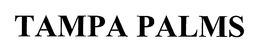 TAMPA PALMS AND DESIGN trademark
