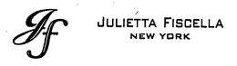 JF JULIETTA FISCELLA NEW YORK trademark